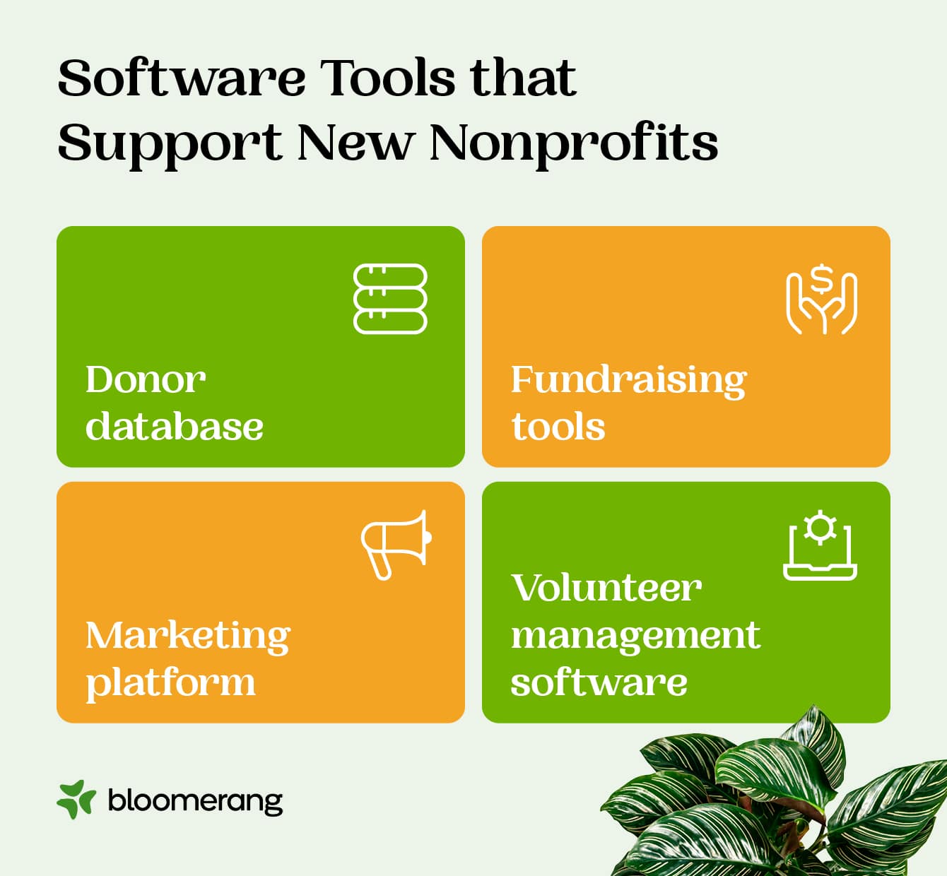Examples of software tools that support new nonprofits (explained in the list below)  
