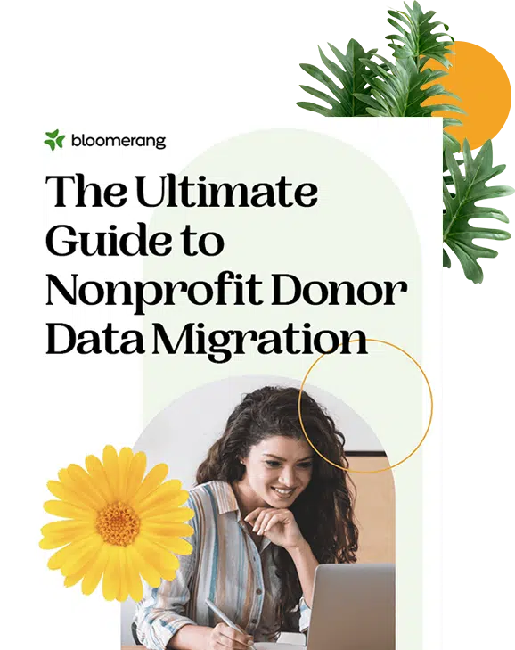 The Ultimate Guide to Nonprofit Donor Data Migration